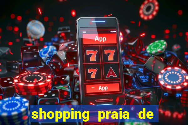 shopping praia de belas cinema